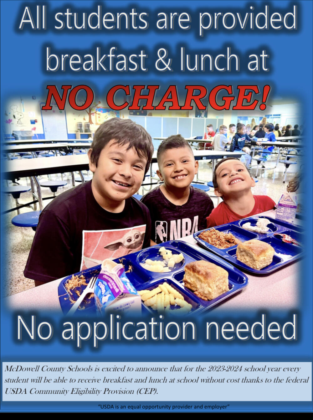 All students are provided breakfast and lunch at no charge